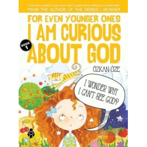 For Even Younger Ones Book 1 - I am Curious About God