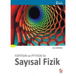 Fortran ve Python ileSayısal Fizik 46 çözümlü örnek, 68 problem.