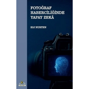 Fotoğraf Haberciliğinde Yapay Zeka