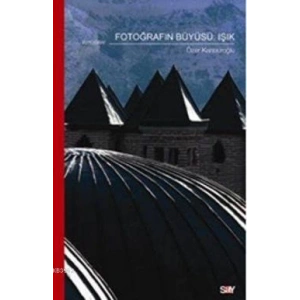 Fotoğrafın Büyüsü: Işık