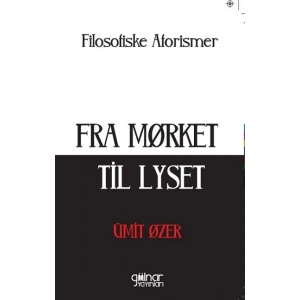 Fra Morket Til Lyset