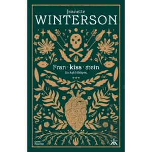 Fran-kiss-stein: Bir Aşk Hikayesi