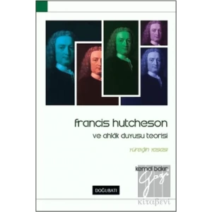 Francis Hutcheson ve Ahlak Duyusu Teorisi