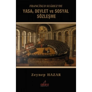 Francisco Suarezde Yasa Devlet Ve Sosyal Sözleşme