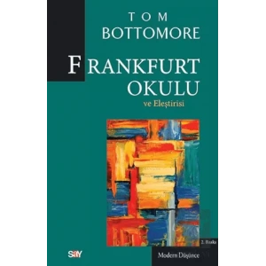 Frankfurt Okulu ve Eleştrisi