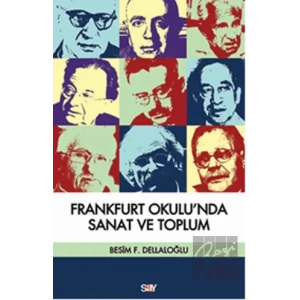 Frankfurt Okulu’nda Sanat ve Toplum