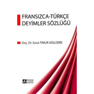 Fransızca Türkçe Deyimler Sözlüğü