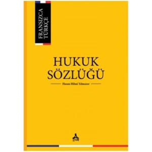 Fransızca - Türkçe Hukuk Sözlüğü