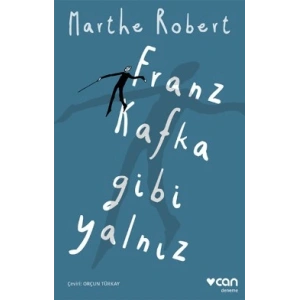 Franz Kafka Gibi Yalnız