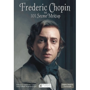 Frederic Chopin ve 101 Seçme Mektup