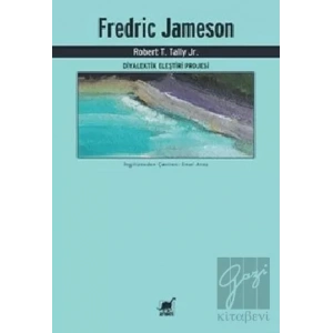 Fredric Jameson - Diyalektik Eleştiri Projesi