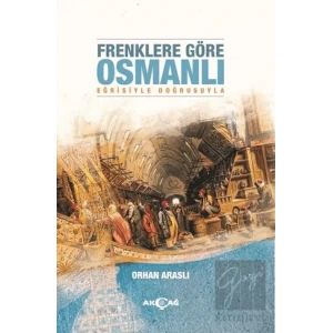 Frenklere Göre Osmanlı