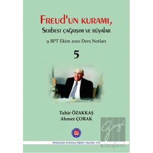 Freudun Kuramı Serbest Çağrışım ve Rüyalar