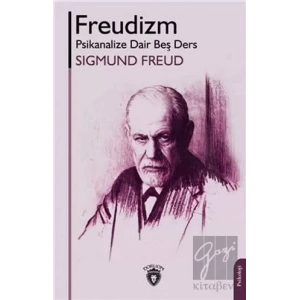 Freudizm Psikanalize Dair Beş Ders
