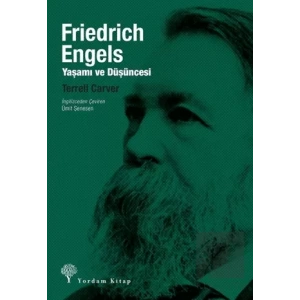 Friedrich Engels: Yaşamı ve Düşüncesi