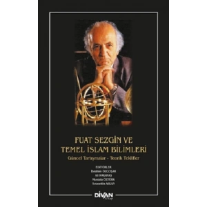 Fuat Sezgin ve Temel İslam Bilimleri
