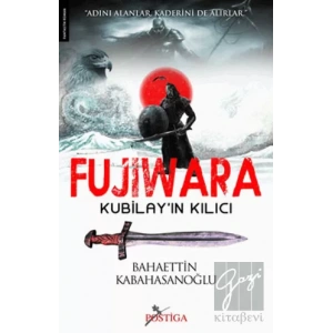 Fujiwara - Kubilay’ın Kılıcı