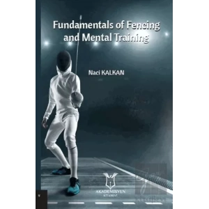 Fundamentals Of Fencing And Mental Training