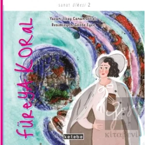 Füreya Koral - Sanat Ülkesi 2