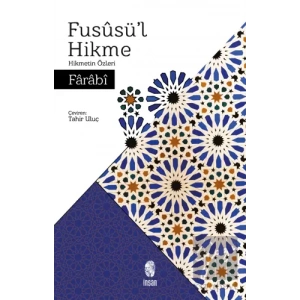 Füsusül Hikme - Hikmetin Özleri