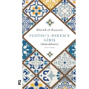 Fususu’l-Hıkem’e Giriş (Mukaddimat)