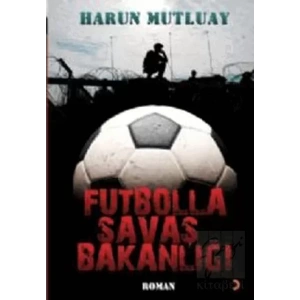 Futbolla Savaş Bakanlığı