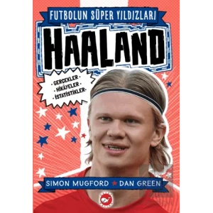 Futbolun Süper Yıldızları- Haaland Gerçekler, Hikayeler, İstatistikler