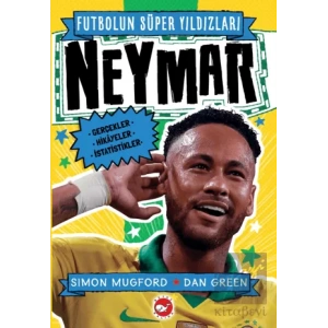 Futbolun Süper Yıldızları- Neymar Gerçekler, Hikayeler,İstatistikler