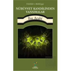 Fütühat-ı Mekiyye - Nübüvvet Kandilinden Yansımalar