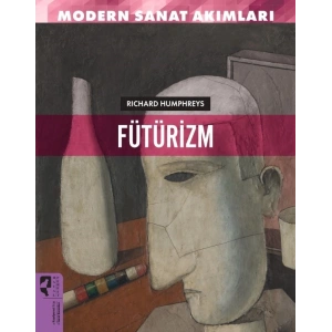 Fütürizm - Modern Sanat Akımları