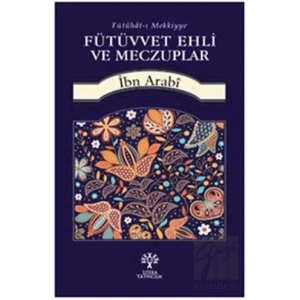 Fütüvvet Ehli ve Meczuplar