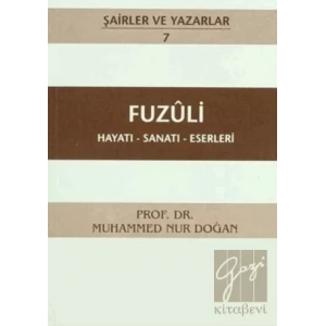 Fuzuli Hayatı - Sanatı - Eserleri