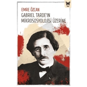 Gabriel Tardeın Mikrososyolojisi Üzerine