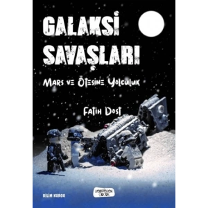 Galaksi Savaşları Mars ve Ötesine Yolculuk