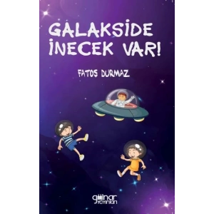 Galakside İnecek Var