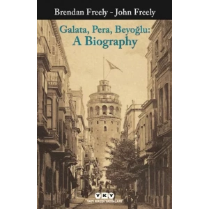 Galata Pera Beyoğlu: A Biography