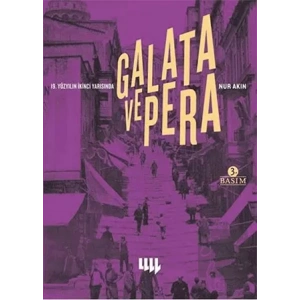 Galata ve Pera: 19. Yüzyılın İkinci Yarısında 3. Basım