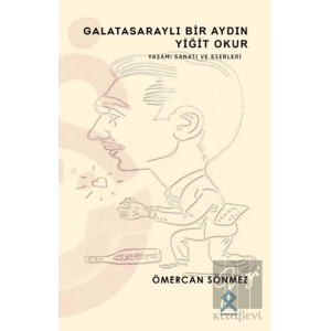 Galatasaraylı Bir Aydın Yiğit Okur