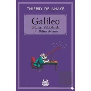 Galileo - Gözleri Yıldızlarda Bir Bilim Adamı