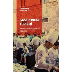 Gastronomi Turizmi - Deneyimsel Perspektiften İnceleme