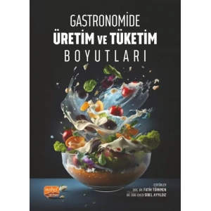 Gastronomide Üretim ve Tüketim Boyutları
