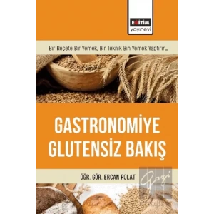 Gastronomiye Glutensiz Bakış
