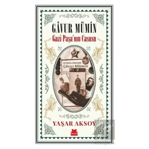 Gavur Mümin - Gazi Paşa’nın Casusu