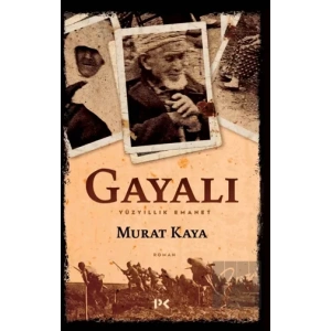 Gayalı - Yüzyıllık Emanet