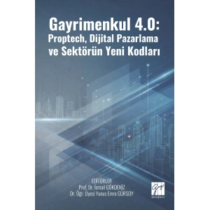 Gayrimenkul 4.0: Proptech, Dijital Pazarlama ve Sektörün Yeni Kodları (E Kitap)