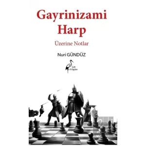 Gayrinizami Harp Üzerine Notlar