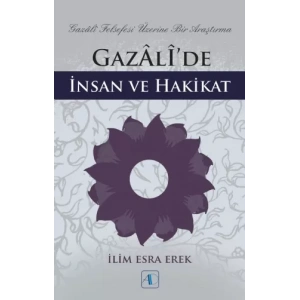 Gazâlî’de İnsan ve Hakikat