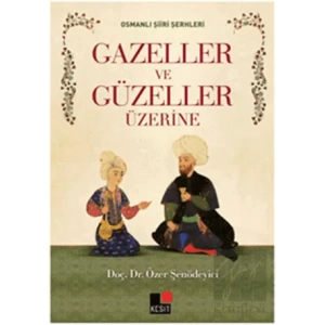 Gazeller ve Güzeller Üzerine