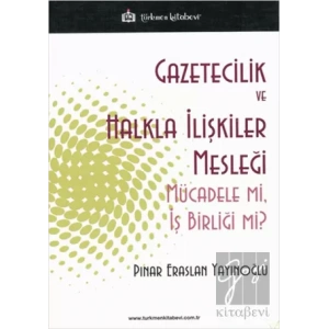 Gazetecilik ve Halkla İlişkiler Mesleği
