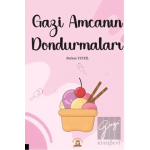 Gazi Amcanın Dondurmaları
